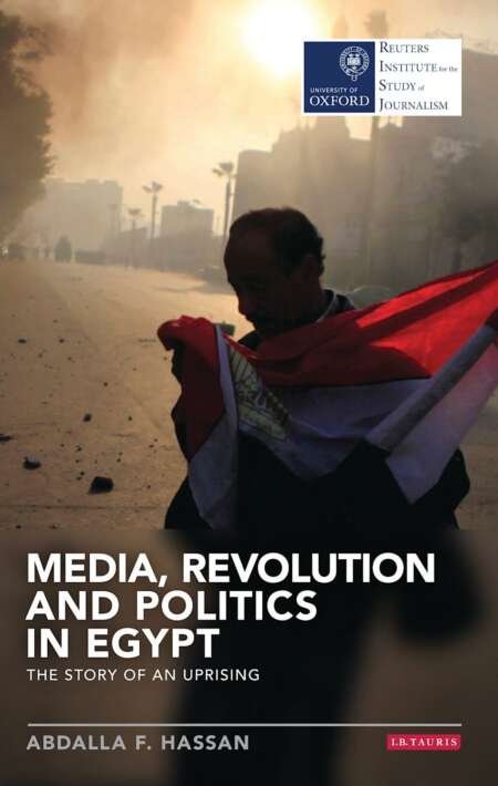 Media, Revolution and Politics in Egypt – عبدالله حسن