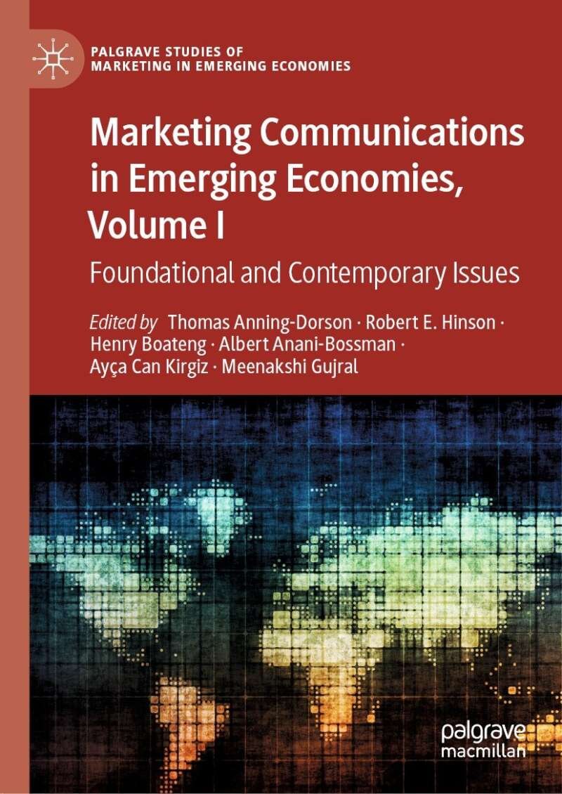 Marketing Communications in Emerging Economies – تحرير: متعدد، ضمنهم Cornelius B. Pratt